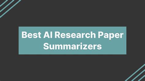 AI Research Tools: Summarizing Papers in 2025?