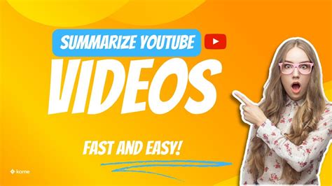 Summarize YouTube Videos 5X Faster in 2025?