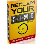 Reclaim Your Time Now!